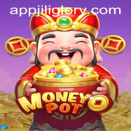Discover MoneyPot: A Thrilling New Game from JILIGLORY.COM