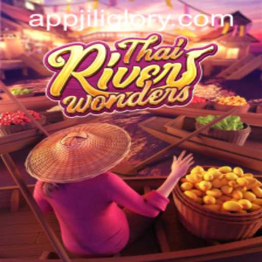 Exploring the Enchanting World of ThaiRiverWonders on JILIGLORY.COM